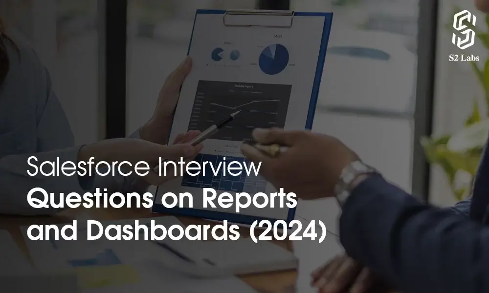 Salesforce Interview Questions on Reports and Dashboards