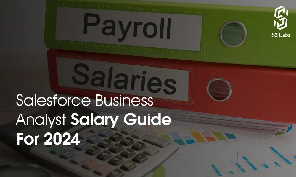 Salesforce Business Analyst Salary Guide