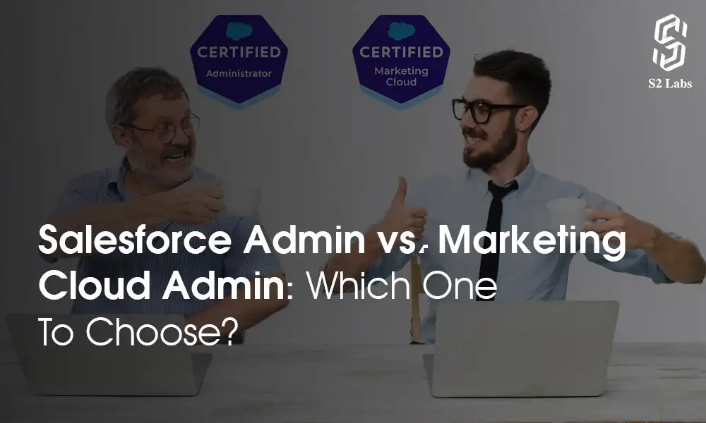 Salesforce Admin vs Marketing Cloud Admin